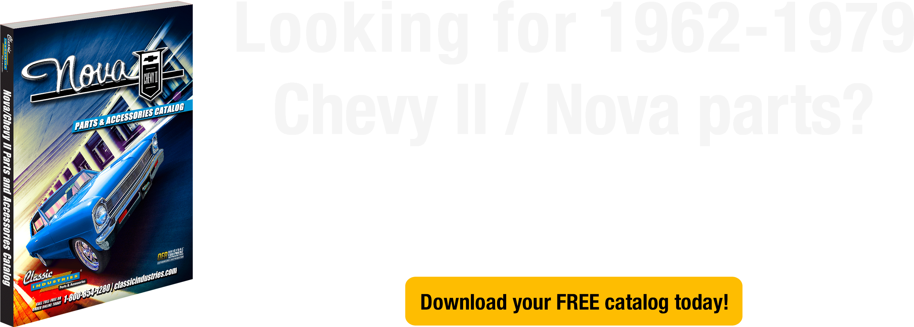 Looking for 1962-1979 Chevy II / Nova parts?