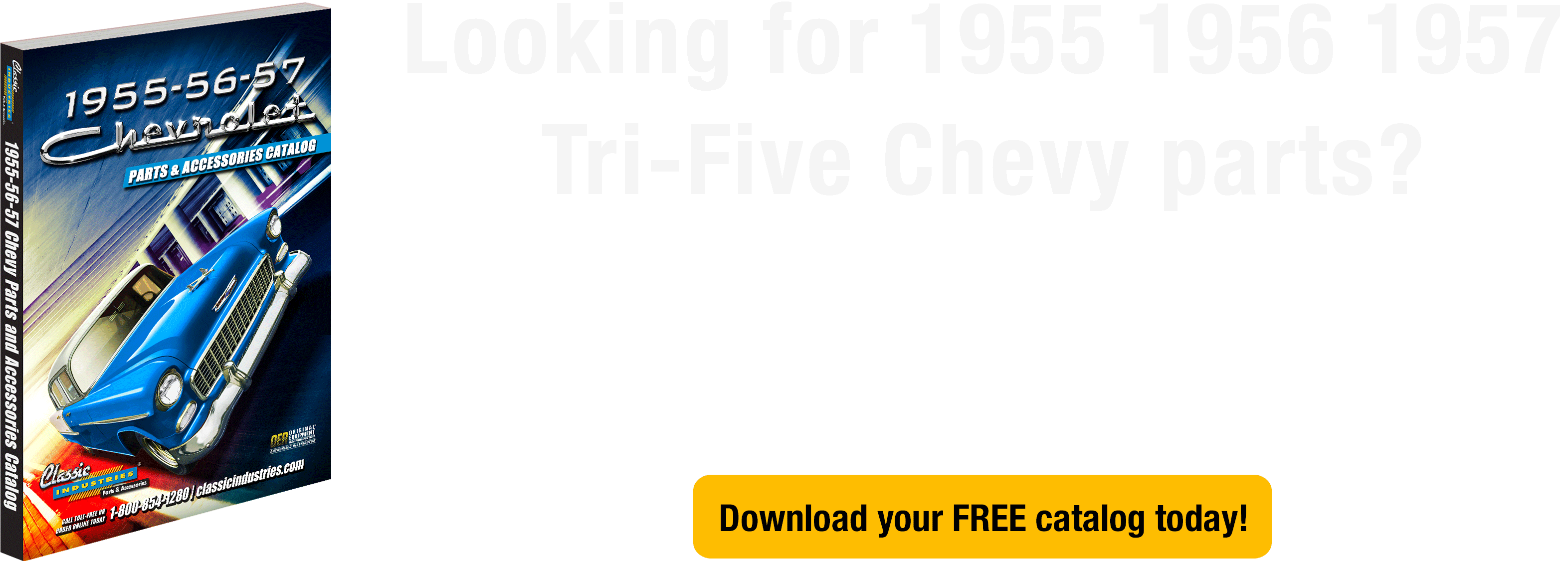 Looking for 1955 1956 1957 Tri-Five Chevy parts?