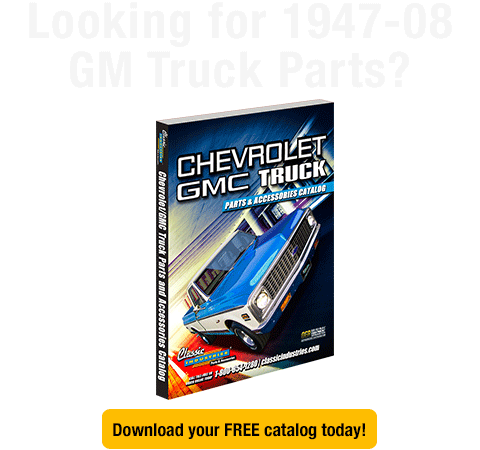 Looking for 1947-2008 Chevrolet and GMC Truck parts?