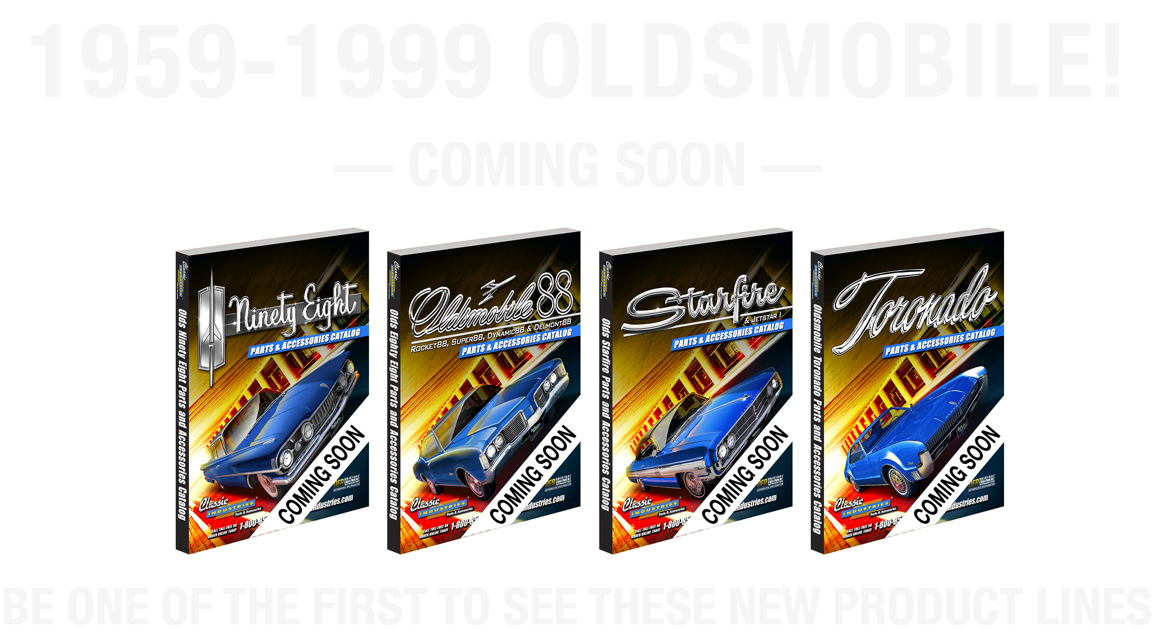 Coming Soon! 1959-1999 Oldsmobile!